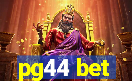 pg44 bet